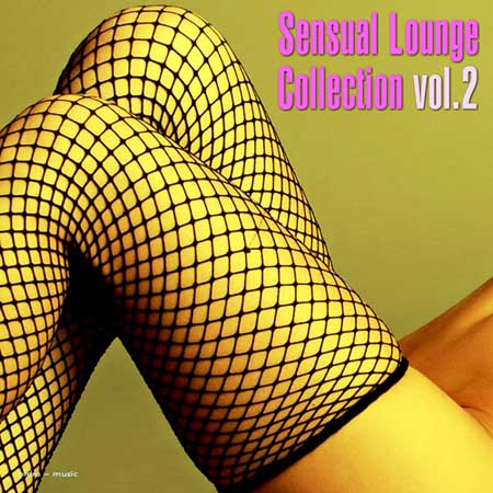 Sensual Lounge Collection Vol. 2 (2014) на Развлекательном портале softline2009.ucoz.ru