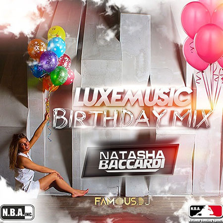 LUXEmusic Birthday Mix - DJ Natasha Baccardi (2015) на Развлекательном портале softline2009.ucoz.ru