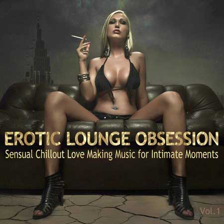Erotic Lounge Obsession (2014) на Развлекательном портале softline2009.ucoz.ru