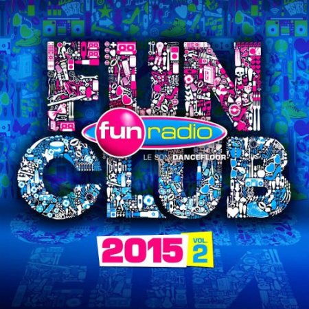 Fun Club 2015 Vol. 2 (2015) на Развлекательном портале softline2009.ucoz.ru