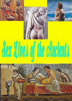 Сексуальная жизнь древних / Sex Lives of the Ancients (2003) TVRip на Развлекательном портале softline2009.ucoz.ru