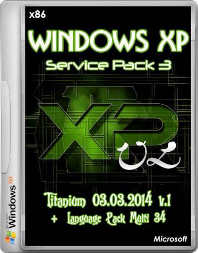 Windows XP SP3 VL Titanium 03.03.2014 v.1 +  Language Pack Multi 34 (x86/RUS/2014) на Развлекательном портале softline2009.ucoz.ru