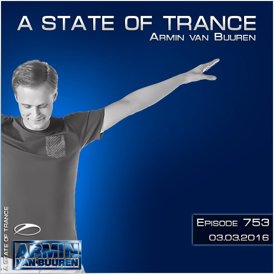 Armin van Buuren - A State of Trance 753 (03.03.2016) на Развлекательном портале softline2009.ucoz.ru