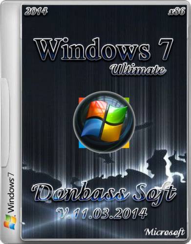 Windows 7 Ultimate x86 SP1 Donbass Soft v.11.03 (2014/RUS) на Развлекательном портале softline2009.ucoz.ru
