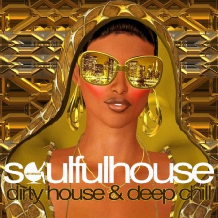 Soulful House - Dirty House & Deep Chill (2014) на Развлекательном портале softline2009.ucoz.ru