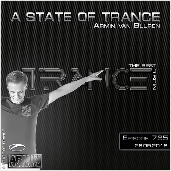 Armin van Buuren - A State of Trance 765 (26.05.2016) на Развлекательном портале softline2009.ucoz.ru