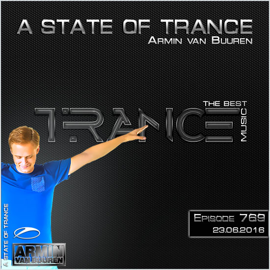 Armin van Buuren - A State of Trance 769 (23.06.2016) на Развлекательном портале softline2009.ucoz.ru