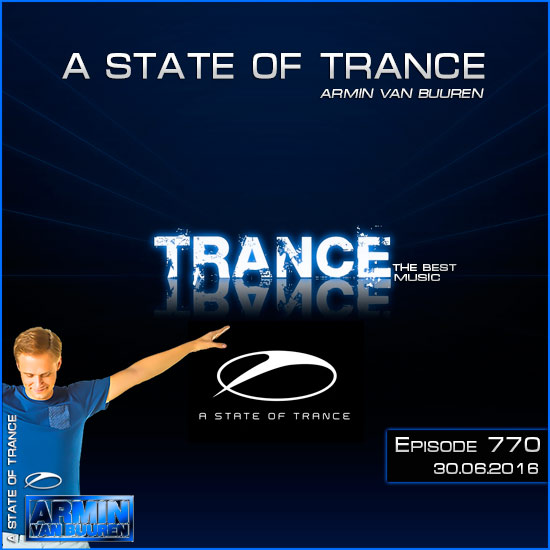 Armin van Buuren - A State of Trance 770 (30.06.2016) на Развлекательном портале softline2009.ucoz.ru