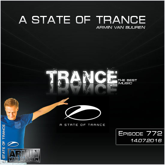 Armin van Buuren - A State of Trance 772 (14.07.2016) на Развлекательном портале softline2009.ucoz.ru