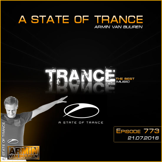 Armin van Buuren - A State of Trance 773 (21.07.2016) на Развлекательном портале softline2009.ucoz.ru