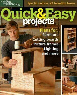 The Best of Fine Woodworking - Quick & Easy Projects на Развлекательном портале softline2009.ucoz.ru