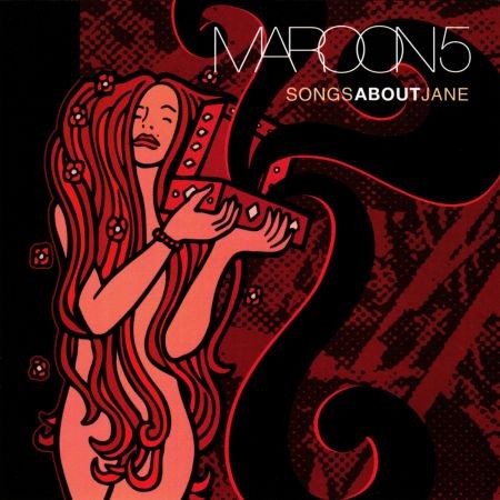 Maroon 5 - Songs About Jane (Lossless, 2002) на Развлекательном портале softline2009.ucoz.ru