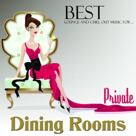 VA - Best Lounge and Chillout Music for Private Dining Rooms (2016) на Развлекательном портале softline2009.ucoz.ru