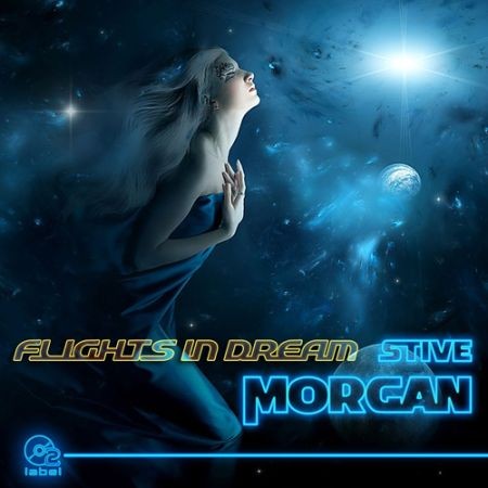 Stive Morgan - Flights In Dream (2016) на Развлекательном портале softline2009.ucoz.ru