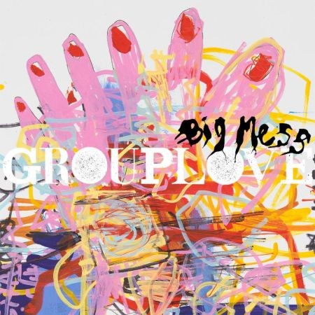 Grouplove - Big Mess (2016) на Развлекательном портале softline2009.ucoz.ru
