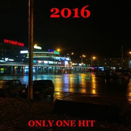 VA - Only One Hit (2016) на Развлекательном портале softline2009.ucoz.ru