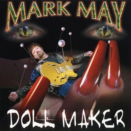 Mark May - Doll Maker (Lossless, 2002) на Развлекательном портале softline2009.ucoz.ru