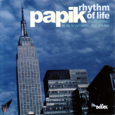 Papik - Rhythm Of Life (Lossless, 2009) на Развлекательном портале softline2009.ucoz.ru