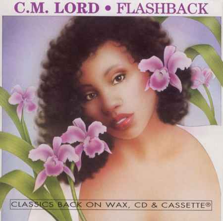 C.M. Lord - Flashback (1981/1994) на Развлекательном портале softline2009.ucoz.ru