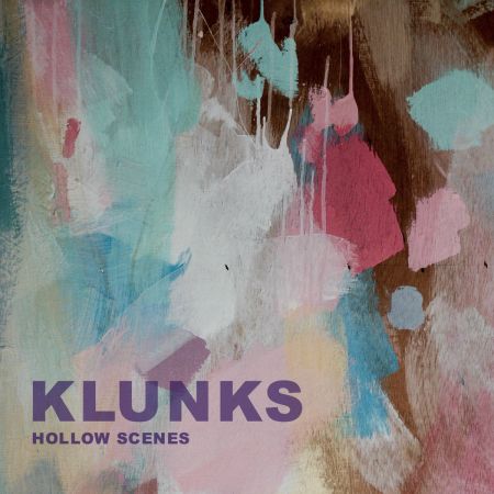 Klunks - Hollow Scenes (2016) на Развлекательном портале softline2009.ucoz.ru