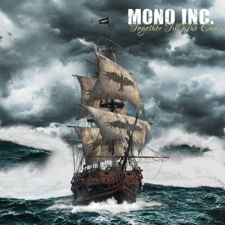Mono Inc. - Together Till The End (3CD) (2017) на Развлекательном портале softline2009.ucoz.ru