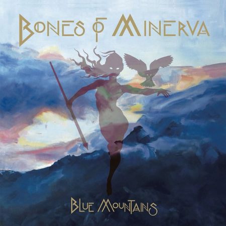 Bones of Minerva - Blue Mountains (2017) на Развлекательном портале softline2009.ucoz.ru