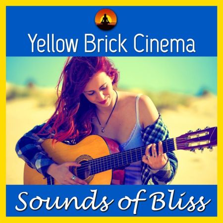 Yellow Brick Cinema - Sounds of Bliss (2016) на Развлекательном портале softline2009.ucoz.ru