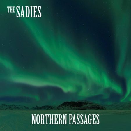 The Sadies - Northern Passages (2017) на Развлекательном портале softline2009.ucoz.ru