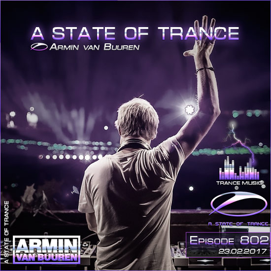 Armin van Buuren - A State of Trance 802 (23.02.2017) на Развлекательном портале softline2009.ucoz.ru