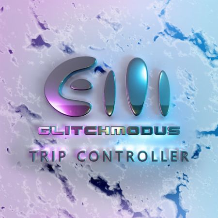 GlitchModus - The Trip Controller (EP) (2017) на Развлекательном портале softline2009.ucoz.ru