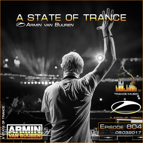 Armin van Buuren - A State of Trance 804 (09.03.2017) на Развлекательном портале softline2009.ucoz.ru