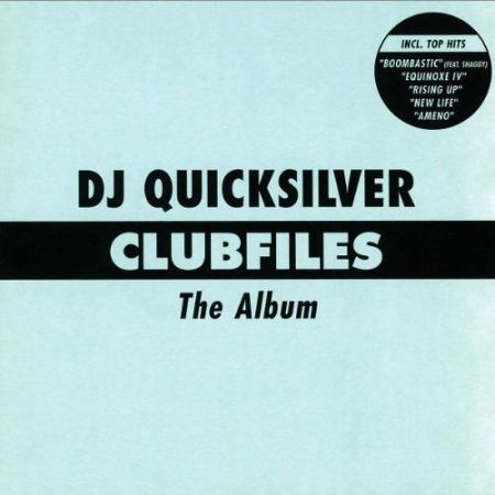 DJ Quicksilver - Clubfiles (2003) на Развлекательном портале softline2009.ucoz.ru