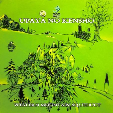 Upaya No Kensho - Western Mountain Aqueduct (2017) на Развлекательном портале softline2009.ucoz.ru