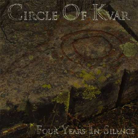 Circle of Kvar - Four Years in Silence (2017) на Развлекательном портале softline2009.ucoz.ru
