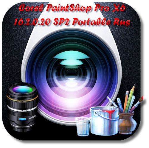 Corel PaintShop Pro X6 16.2.0.20 SP2 Portable Rus на Развлекательном портале softline2009.ucoz.ru