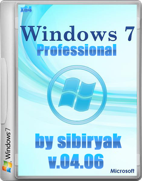 Windows 7 Professional VL v.04.06 by sibiryak (2014/RUS/x64) на Развлекательном портале softline2009.ucoz.ru