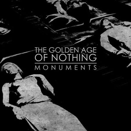 The Golden Age Of Nothing - Monuments (2017) на Развлекательном портале softline2009.ucoz.ru