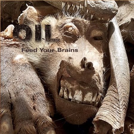 Oil - Feed Your Brains (2017) на Развлекательном портале softline2009.ucoz.ru