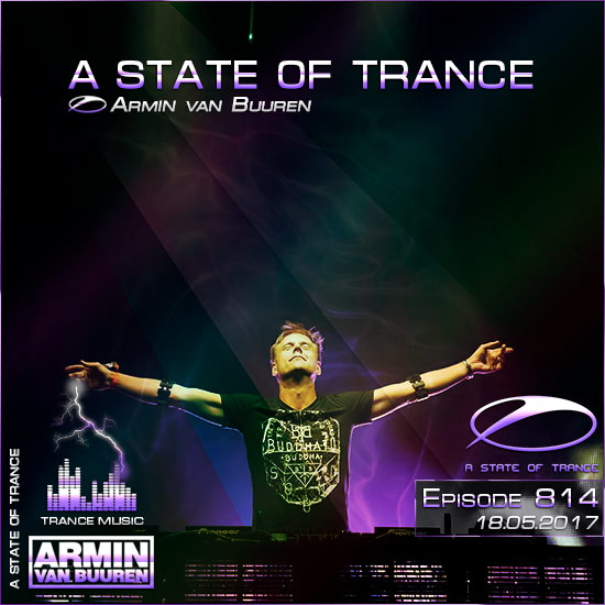 Armin van Buuren - A State of Trance 814 (18.05.2017) на Развлекательном портале softline2009.ucoz.ru