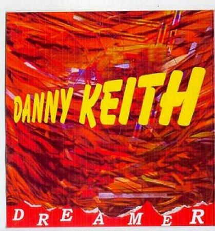 Danny Keith - Dreamer (1985) на Развлекательном портале softline2009.ucoz.ru