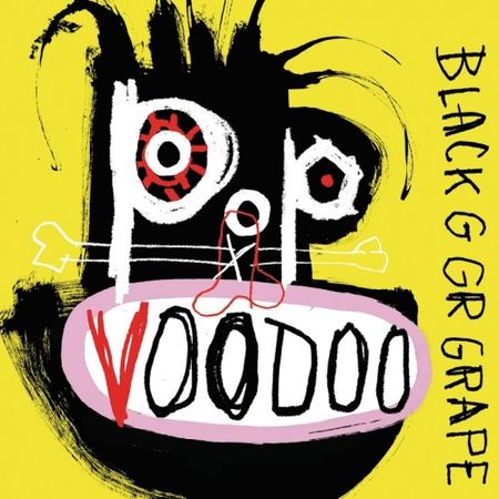 Black Grape - Pop Voodoo (2017) на Развлекательном портале softline2009.ucoz.ru