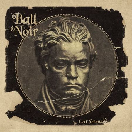Ball Noir - Lost Serenades (2017) на Развлекательном портале softline2009.ucoz.ru