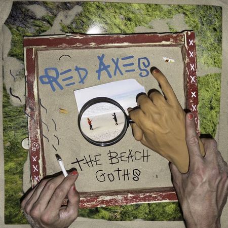 Red Axes - The Beach Goths (2017) на Развлекательном портале softline2009.ucoz.ru