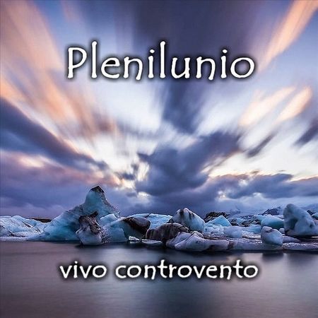 Plenilunio - Vivo Controvento (2017) на Развлекательном портале softline2009.ucoz.ru