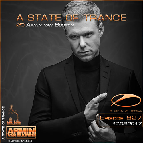 Armin van Buuren - A State of Trance 827 (17.08.2017) на Развлекательном портале softline2009.ucoz.ru