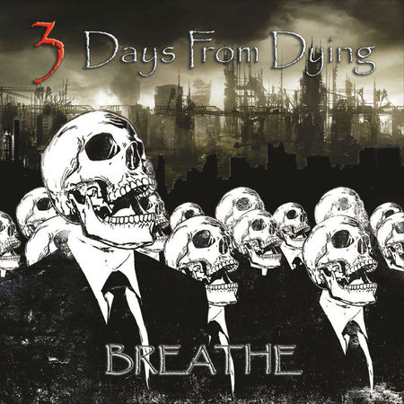 3 Days From Dying - Breathe (2017) на Развлекательном портале softline2009.ucoz.ru