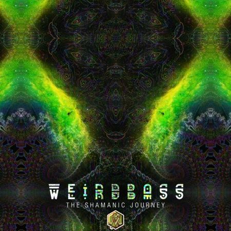 Weirdbass - The Shamanic Journey (EP) (2017) на Развлекательном портале softline2009.ucoz.ru