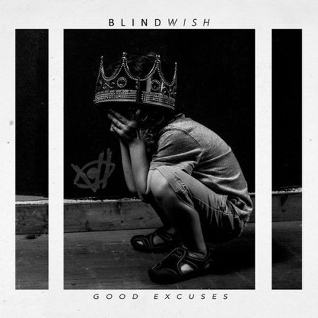 Blindwish - Good Excuses (2017) на Развлекательном портале softline2009.ucoz.ru