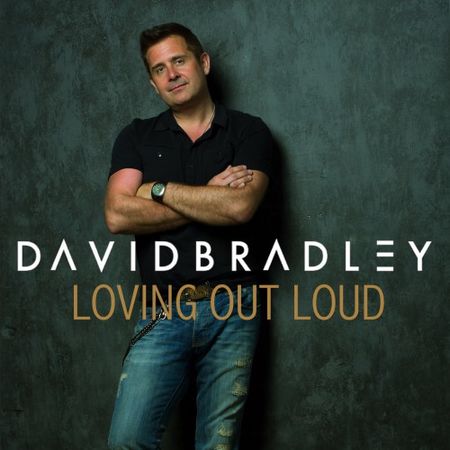 David Bradley - Loving Out Loud (2017) на Развлекательном портале softline2009.ucoz.ru