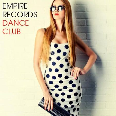 VA - Empire Records - Dance Club (2017) на Развлекательном портале softline2009.ucoz.ru